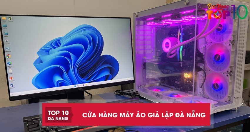 Top 10+ Cửa hàng máy ảo giả lập Đà Nẵng chính hãng đáng tin cậy