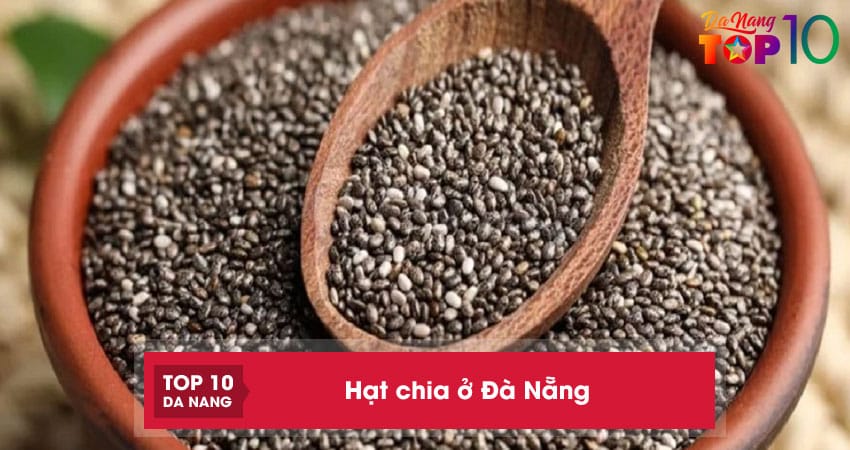 Top 10 địa chỉ bán hạt chia ở Đà Nẵng đảm bảo chất lượng, rẻ
