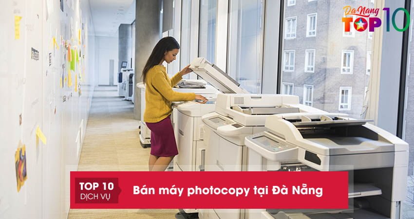 Top 15+ địa chỉ bán máy photocopy tại Đà Nẵng uy tín giá rẻ
