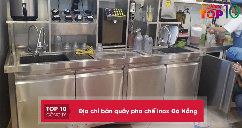 Top 10+ địa chỉ bán quầy pha chế inox Đà Nẵng uy tín, giá rẻ