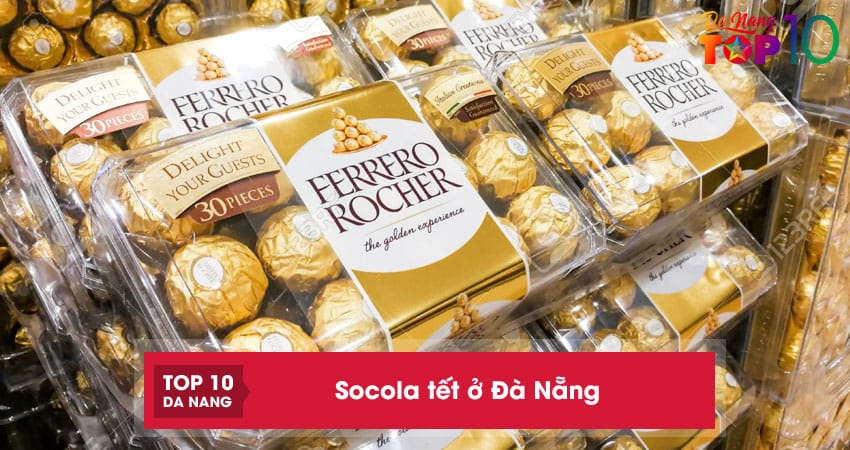 Top 10 địa chỉ bán socola tết ở Đà Nẵng ngon, ngọt ngào hương vị