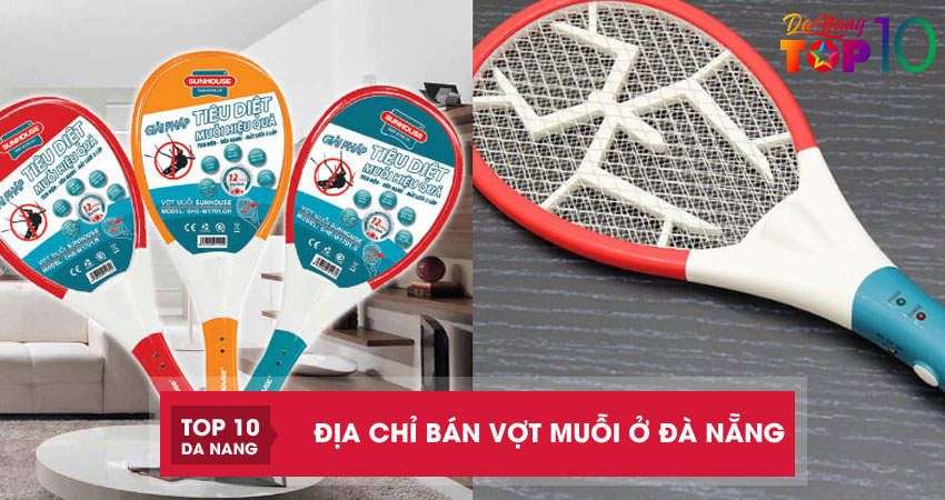 Top 10 địa chỉ bán vợt muỗi ở Đà Nẵng bền rẻ, dùng an toàn