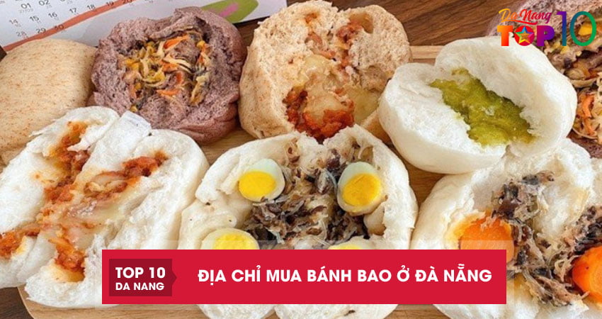 Top 10 địa chỉ mua bánh bao ở Đà Nẵng siêu ngon và chất lượng