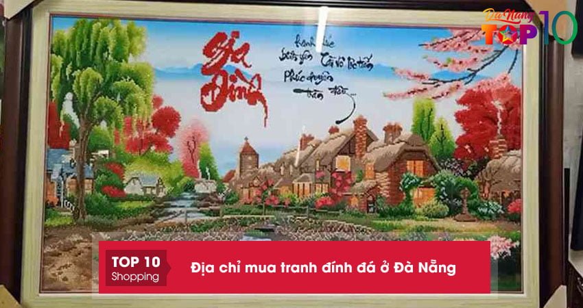 Top 10+ địa chỉ mua tranh đính đá ở Đà Nẵng uy tín giá rẻ