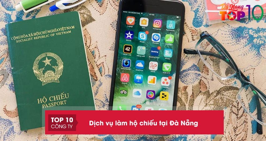 Top 10+ dịch vụ làm hộ chiếu tại Đà Nẵng an toàn, nhanh chóng