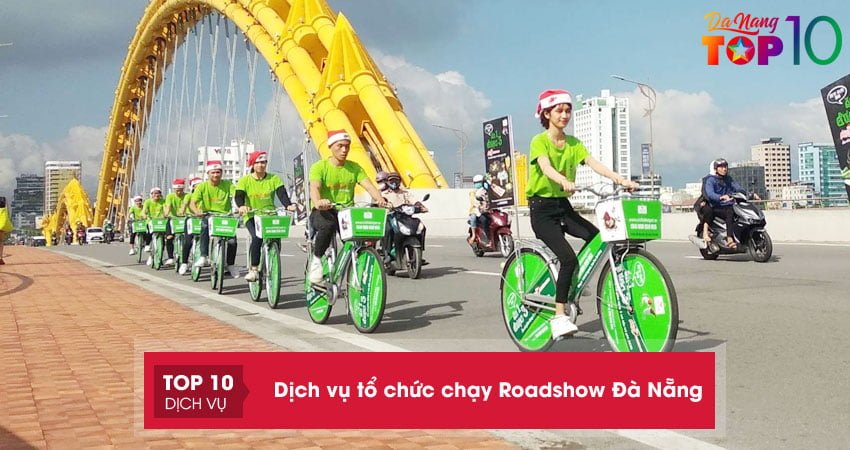 Top 10+ dịch vụ tổ chức chạy Roadshow Đà Nẵng tốt nhất