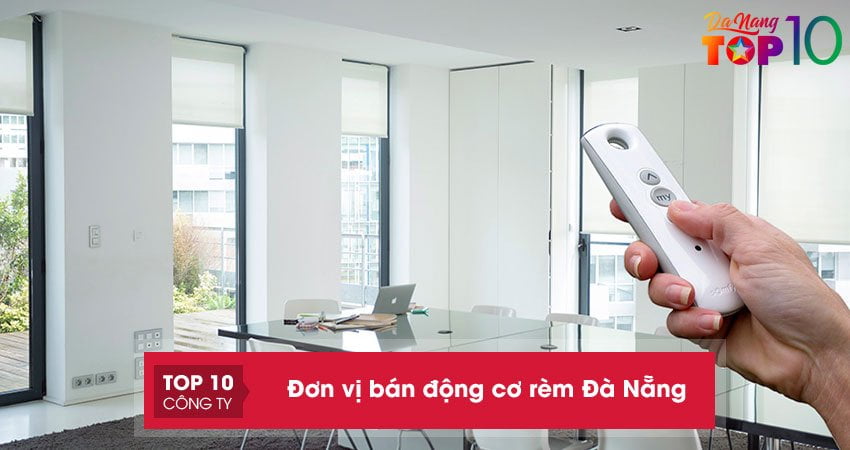 Top 10+ đơn vị bán động cơ rèm Đà Nẵng bền chắc chắn