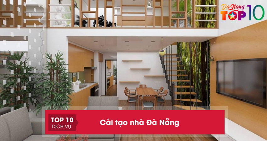 TOP 10+ đơn vị cải tạo nhà Đà Nẵng tối ưu TIẾT KIỆM chi phí