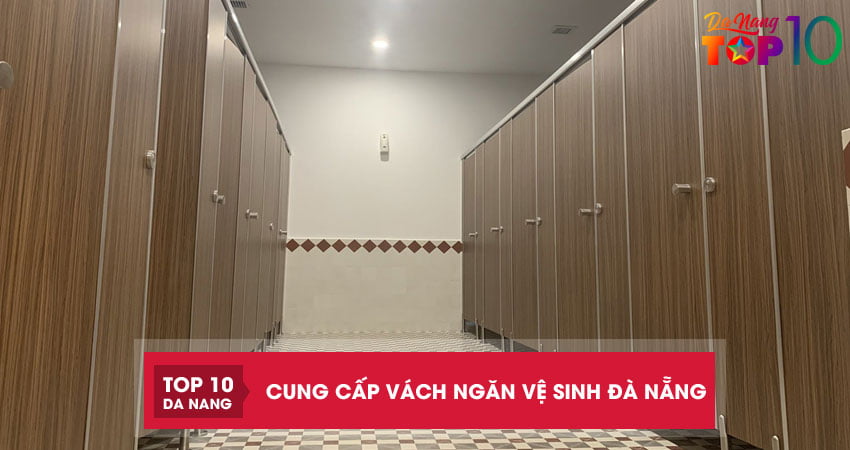 Top 10 đơn vị cung cấp vách ngăn vệ sinh Đà Nẵng chất lượng cao