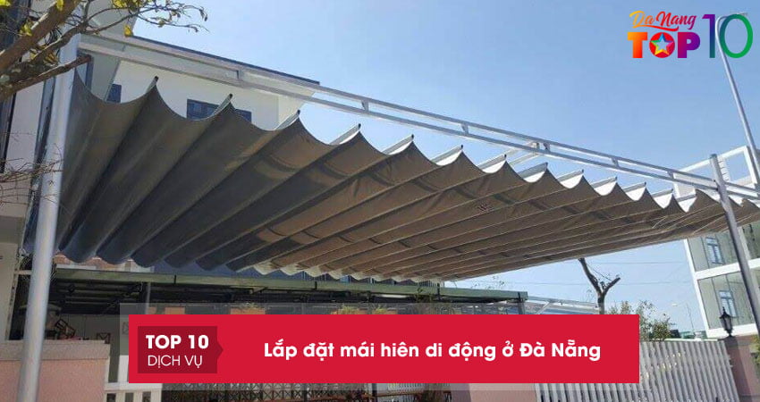 Top 10+ đơn vị lắp đặt mái hiên di động ở Đà Nẵng trọn gói giá tốt