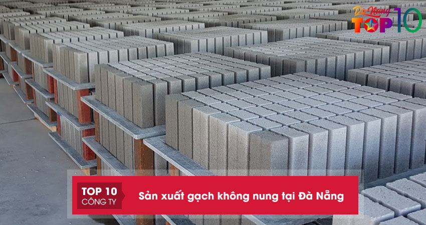 Top 7 đơn vị sản xuất gạch không nung tại Đà Nẵng giá rẻ, uy tín
