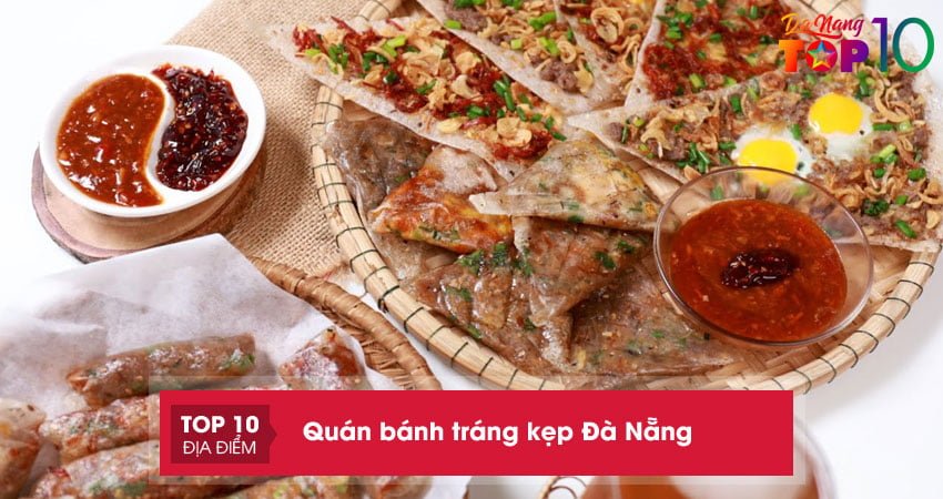 Top 15+ quán bánh tráng kẹp Đà Nẵng nhất định bạn phải thử