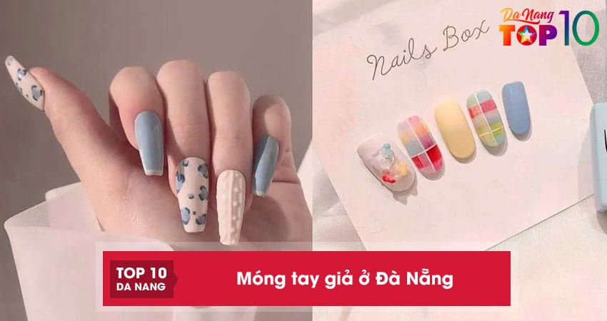 Top 10 shop bán móng tay giả ở Đà Nẵng nhiều kiểu đẹp, hot trend