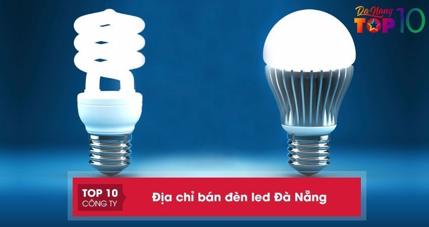 Top 15+ địa chỉ bán đèn led Đà Nẵng loại TỐT giá sỉ