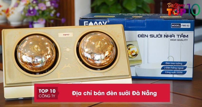 Top 15+ địa chỉ bán đèn sưởi Đà Nẵng chất lượng giá tốt