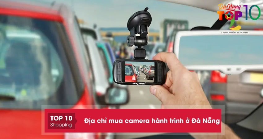 Top 15+ địa chỉ mua camera hành trình ở Đà Nẵng uy tín chính hãng