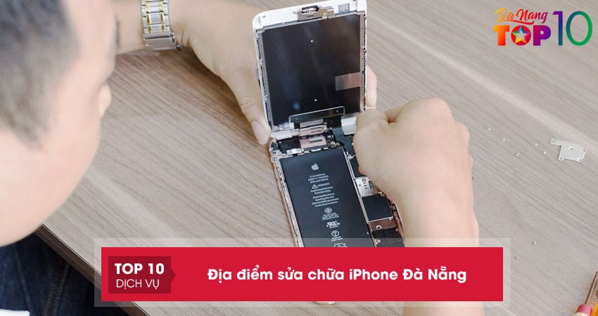 TOP 15+ địa điểm sửa chữa iPhone Đà Nẵng UY TÍN, rẻ