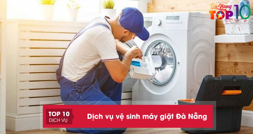 Top 15+ dịch vụ vệ sinh máy giặt Đà Nẵng UY TÍN – giá rẻ