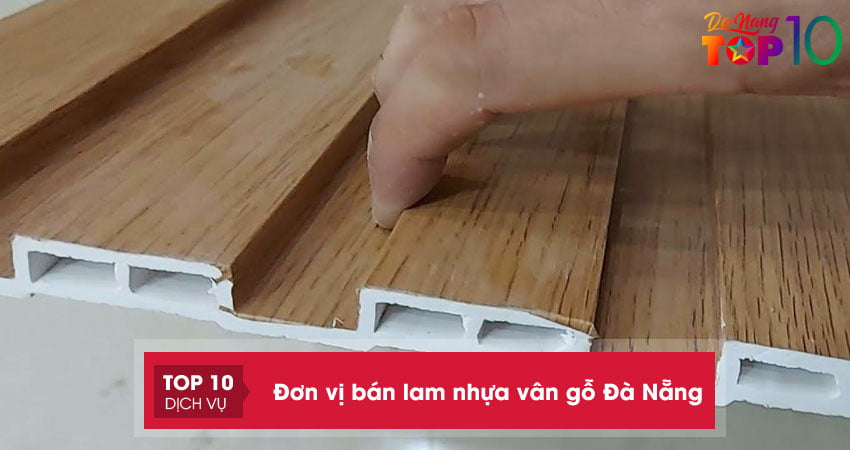 Top 15+ đơn vị bán lam nhựa vân gỗ Đà Nẵng chuẩn xu hướng