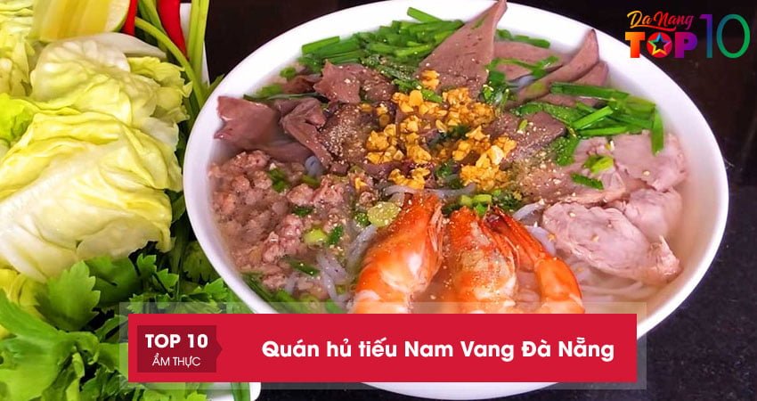 Top 15+ quán hủ tiếu Nam Vang Đà Nẵng cực NGON cực đông khách