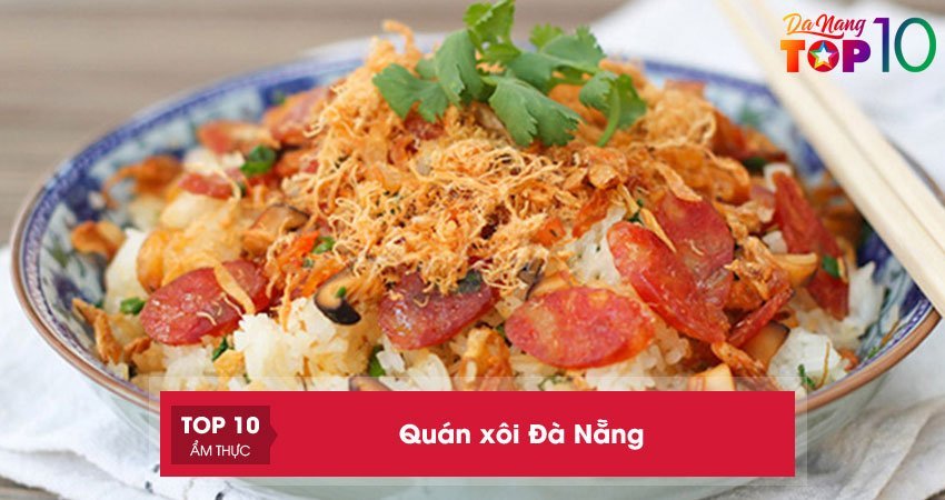 Top 15+ quán xôi Đà Nẵng NGON nổi tiếng đông khách nhất