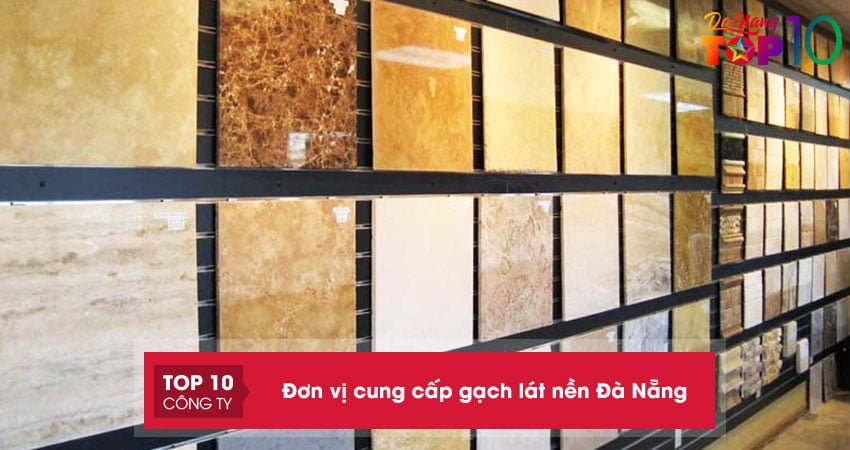 Top 20+ đơn vị cung cấp gạch lát nền Đà Nẵng UY TÍN giá RẺ