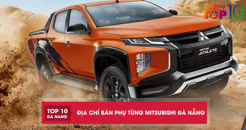 Top 3 địa chỉ bán phụ tùng mitsubishi Đà Nẵng cam kết chính hãng