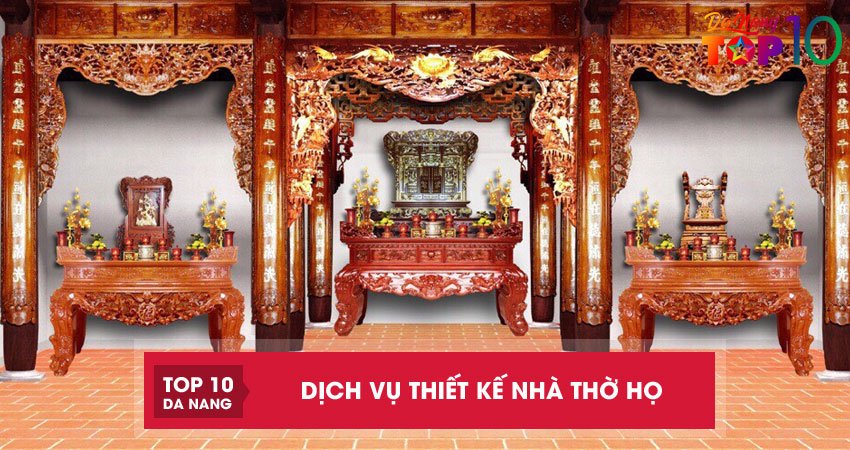 Top 3 dịch vụ thiết kế nhà thờ họ Đà Nẵng chuyên nghiệp nhất