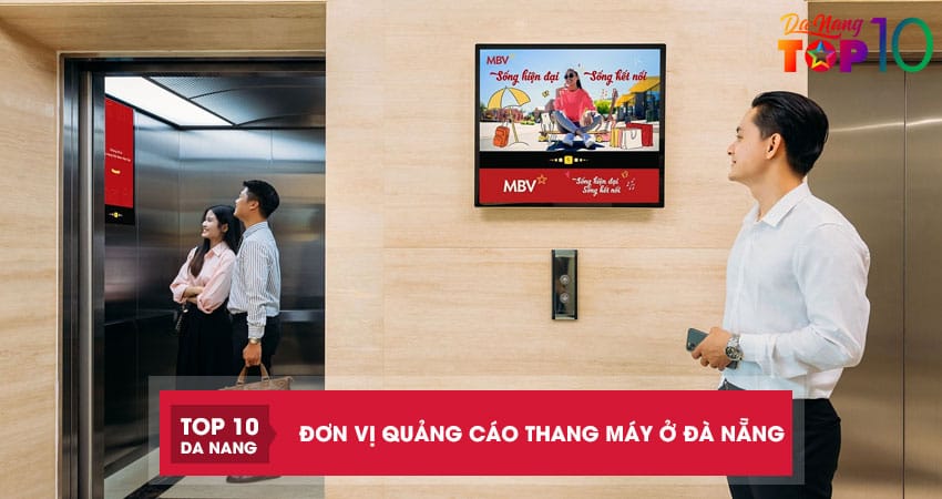 Top 3 đơn vị quảng cáo thang máy ở Đà Nẵng uy tín được tin chọn