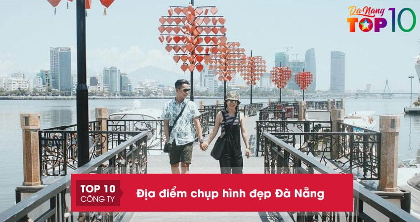 Top 35+ địa điểm chụp hình đẹp Đà Nẵng dành cho dân sống ảo