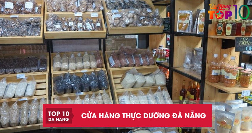 Top 4 cửa hàng thực dưỡng Đà Nẵng hỗ trợ cân bằng sức khỏe