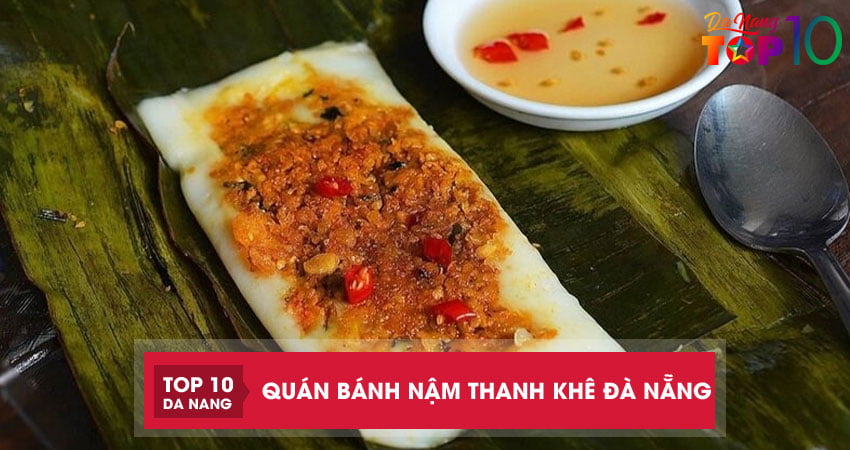 Top 4 quán bánh nậm ở Thanh Khê Đà Nẵng ăn ngon quên lối về