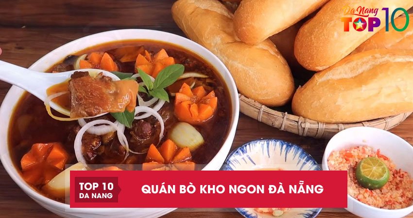Top 4 quán bò kho ngon Đà Nẵng hấp dẫn không thể bỏ qua