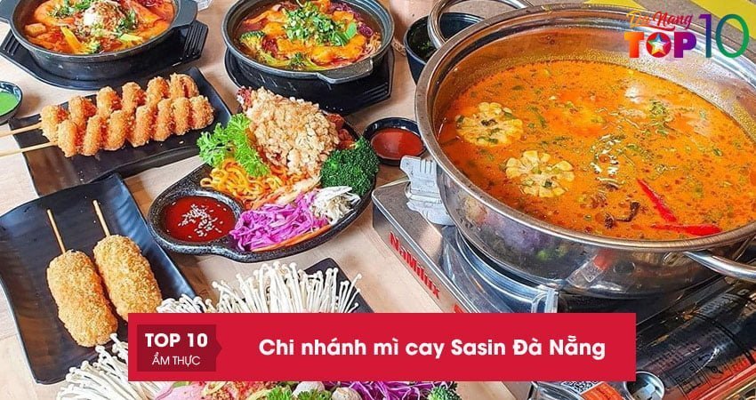 Top 5+ chi nhánh mì cay Sasin Đà Nẵng nổi tiếng ăn là GHIỀN