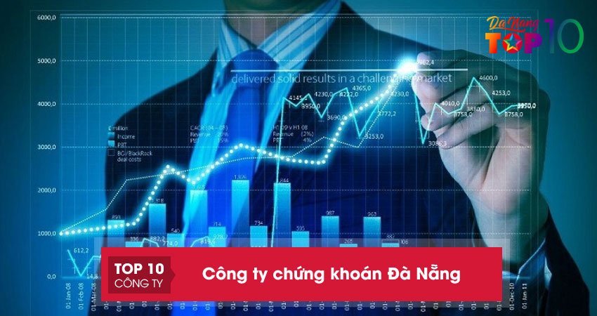 Top 5+ công ty chứng khoán Đà Nẵng đảm bảo uy tín