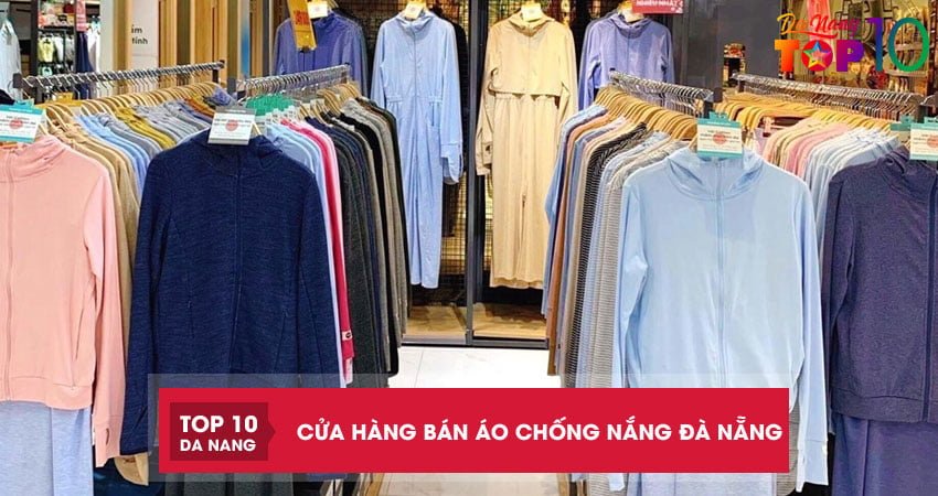 Top 5+ cửa hàng bán áo chống nắng ở Đà Nẵng chất lượng nhất