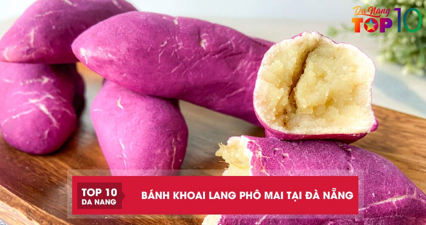 Top 5+ cửa hàng bán khoai lang phô mai tại Đà Nẵng ngon, chuẩn vị