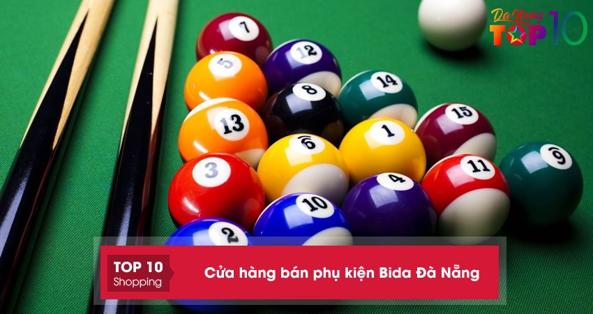 Top 5+ cửa hàng bán phụ kiện Bida Đà Nẵng chất lượng giá rẻ