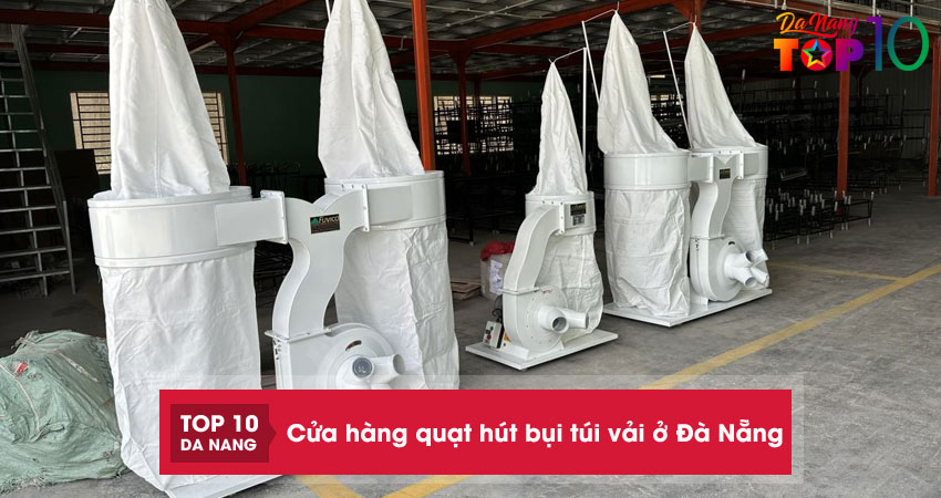 Top 5+ cửa hàng quạt hút bụi túi vải ở Đà Nẵng chất lượng tốt