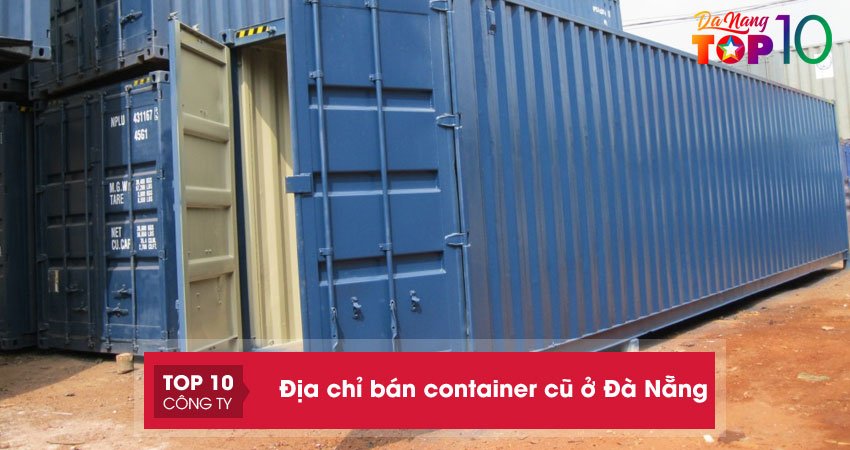 Top 5+ địa chỉ bán container cũ ở Đà Nẵng chất lượng UY TÍN nhất