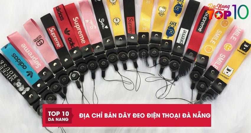 Top 5 địa chỉ bán dây đeo điện thoại Đà Nẵng đa năng tiện ích