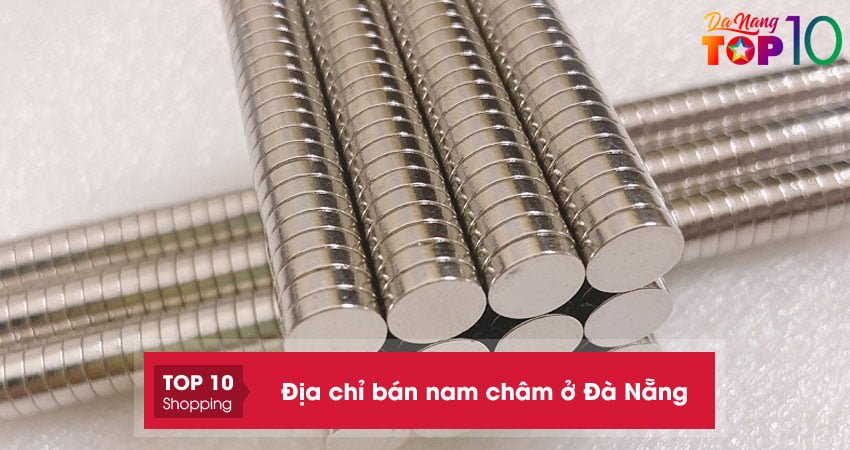 Top 5+ địa chỉ bán nam châm ở Đà Nẵng chất lượng giá tốt