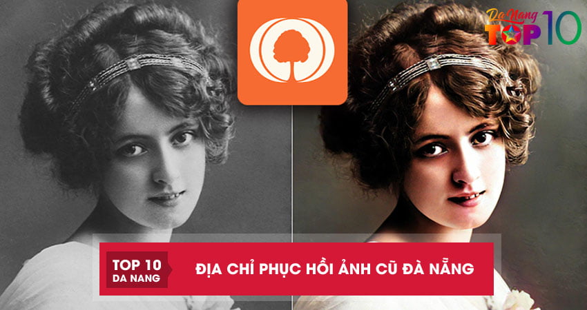 Top 5 địa chỉ phục hồi ảnh cũ Đà Nẵng đẹp như ảnh mới