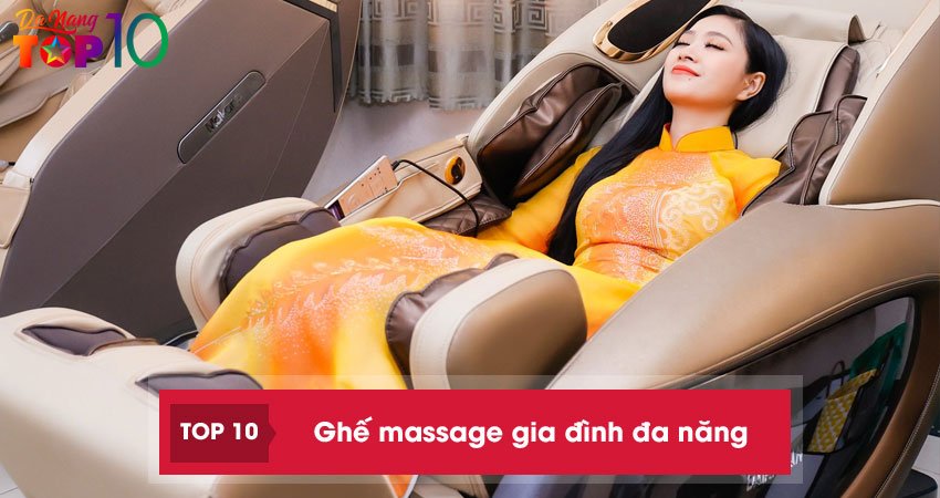 Top 5 ghế massage gia đình đa năng được ưa chuộng nhất hiện nay