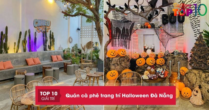 Top 5+ quán cà phê trang trí Halloween Đà Nẵng đang HOT “rần rần”