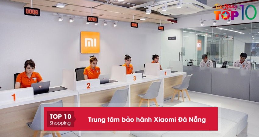 Top 5+ trung tâm bảo hành Xiaomi Đà Nẵng uy tín hàng đầu