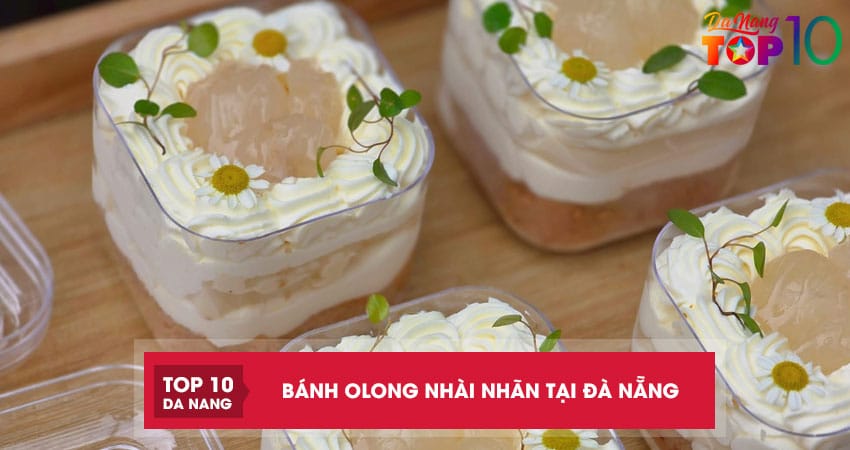 Top 6 địa chỉ bán bánh olong nhài nhãn tại Đà Nẵng HOT cực ngon