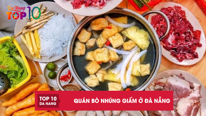 Top 7 quán bò nhúng giấm ở Đà Nẵng ngon, hấp dẫn thực khách