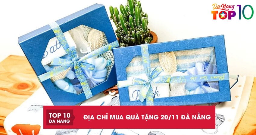 Top 8 địa chỉ mua quà tặng 20/11 Đà Nẵng chất lượng đầy ý nghĩa