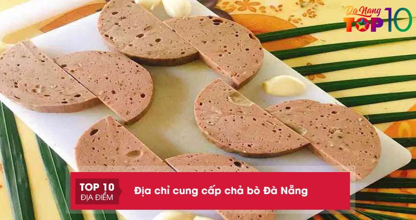 Top 20+ địa chỉ cung cấp chả bò Đà Nẵng chất lượng thơm ngon